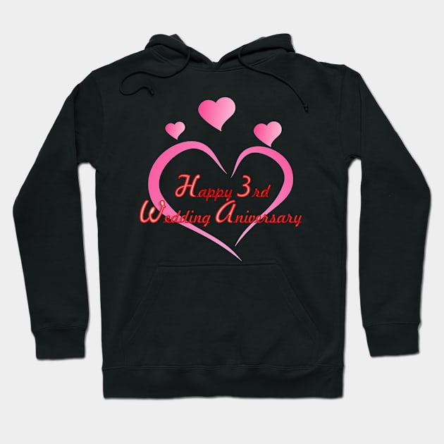 Happy 3rd wedding anniversary Hoodie by namifile.design
